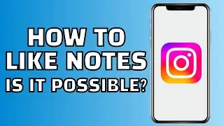 How to Like Instagram Notes (is it Possible?)