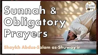 Sunnah VS Obligatory Prayers