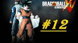 Let's Play Dragonball XenoVerse [P 12]
