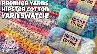 Premier Yarns Hipster Cotton Yarn Swatch! 5 Amazing Colors! Which Is Your Favorite? 