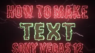 Tutorial - HOW TO MAKE SABER / FIRE EFFECT ON TEXT (EFFECT TO KNOW) ON SONY VEGAS PRO 12