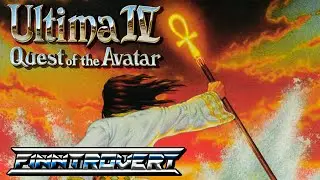 Ultima IV: Quest of the Avatar - Review / Retrospective