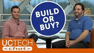 Build or Buy? | UC Tech Chat