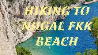ON THE WAY TO FKK NUGAL BEACH MAKARSKA, CROATIA (w drodze na plażę Nugal)