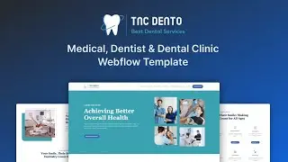 Best Webflow Dentist Template | TNC Dento | Webflow CMS, Blog, Landing Page, Medical Template