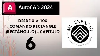 COMO USAR EL COMANDO RECTANGULO - RECTANGLE - CURSO DE AUTOCAD 2024 DESDE CERO - CAPITULO 6