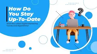 How Do you Stay Up-to-date With Latest Digital Marketing trends. #digitalmarketing