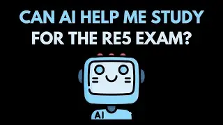 Can AI Help You Study for the RE5 Exam?