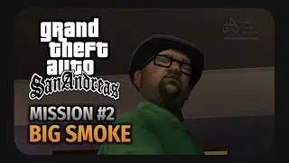 GTA San Andreas - Mission #2 - Big Smoke