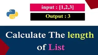Python Program to Calculate The Length of Given List Without Using Built_in Functions