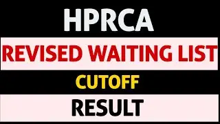 HPRCA REVISED WAITING LIST , FINAL CUT OFF, VARIOUS POST CODE RESULT