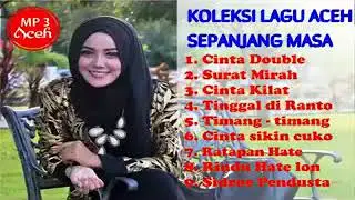 Koleksi Lagu Galau Aceh Sepanjang Masa.