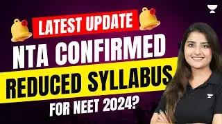 New NTA Update | Reduced Syllabus for NEET 2024 Confirmed? Seep Pahuja