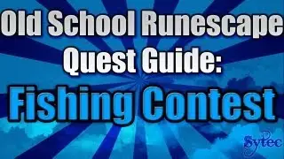 OSRS: Quest: Fishing Contest - Commentary-WalkThrough