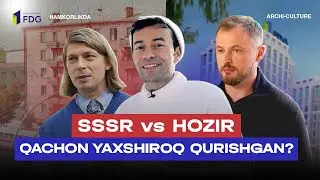 SSSR vs ZAMONAVIY BINOLAR: Qaysi uylar yaxshiroq qurilgan? | FDG x ARCHI-CULTURE