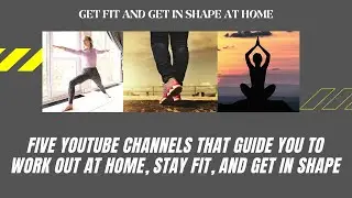 Get Fit and Get in Shape @ Home