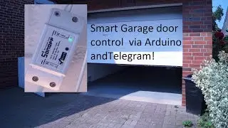 6$ Smart Garage door via Telegram And ESP8266 sonoff
