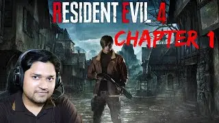 Resident Evil 4 Remake Chapter 1 Gameplay