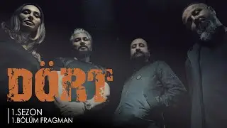 Dört - 1.Sezon, 1.Bölüm Fragman