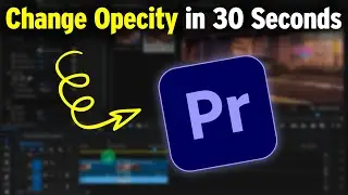 How to Change Opacity in Adobe Premier Pro | How to Adobe