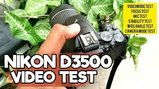 Nikon D3500 Video Test - Complete Hindi Review