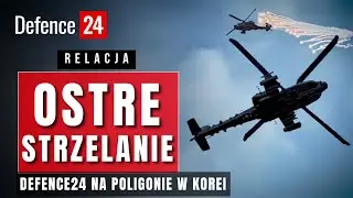 K2 Black Panther, Apache i F-35 | Ostre strzelanie na poligonie w Korei | Relacja Defence24