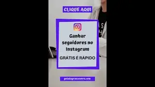 COM GANHA SEGUIDORES NO INSTAGRAM 2020