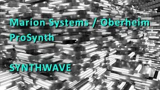 Marion Systems / Oberheim ProSynth SYNTHWAVE demo