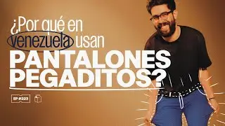 ¿Por qué en Venezuela usan pantalones pegaditos? | 223