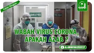 Wabah Virus Corona, Apakah Azab ?