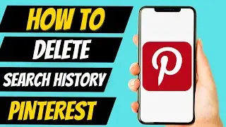 How To Delete Search History on Pinterest (New)