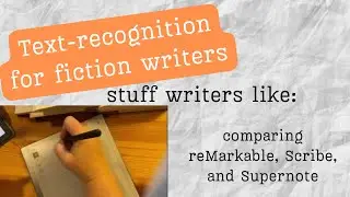 Text Recognition vs. Fiction Prose: comparing Scribe, Supernote, and reMarkable