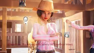 Village Girls - Thank God I'm A Country Girl (Unofficial Video)