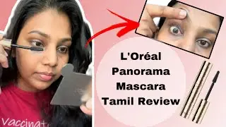 I tried the new L’Oréal Panorama Mascara 👀 Tamil Review
