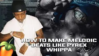How to make Melodic Beats like Pyrex Whippa with Chief Zay