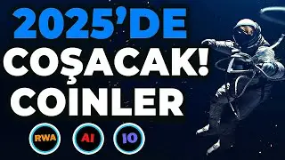 Bu 3 Coin Sektörü 2025 'de Coşacak! Kripto Para Fiyat Tahminleri ve Bitcoin Analiz