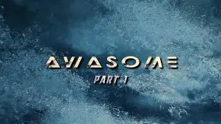 Awasome (part 1)