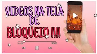 COMO COLOCAR VIDEO NA TELA DE BLOQUEIO NO SEU CELULAR