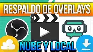 Como GUARDAR o RESPALDAR tus OVERLAYS en OBS y Streamlabs OBS (Nube y Local)