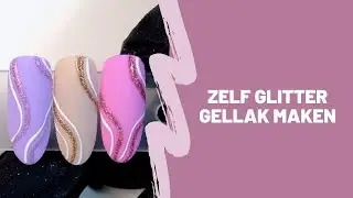 Zelf Glitter Gellak Maken