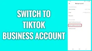TikTok Tips | switch your tiktok account to business account