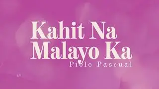 Piolo Pascual - Kahit Na Malayo Ka (Audio) 🎵 | OPM Vol. 2