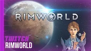 [TWITCH] Rimworld - 02/01/2022 - Partie [1/4]