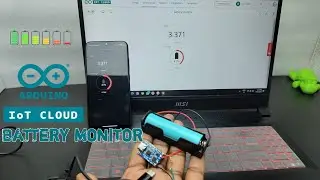 Arduino IoT Cloud Based Battery Monitor | Arduino IoT