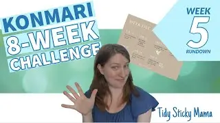 KonMari Challenge Week 5 | Komono! All the Stuff Left in Your House | KonMari 8 Week Challenge