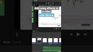 Add song effects to videos with iMovie 