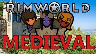 ¡RIMWORLD MEDIEVAL MI GENTE!