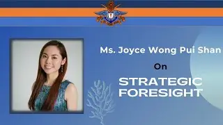 Ms. Joyce Wong Pui Shan | Strategic Foresight