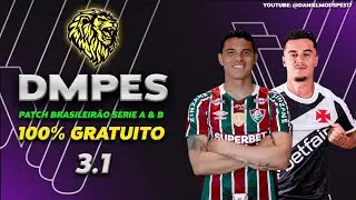 PATCH DMPES 3.1 - BRASILEIRÃO SÉRIE A & B GRATUITO | PES 2017