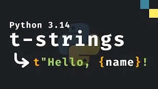 Python 3.14: НОВЫЕ T-strings Потрясающие